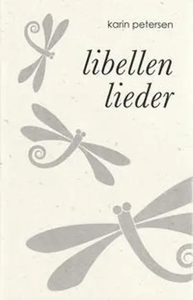 Petersen |  Libellenlieder | Buch |  Sack Fachmedien
