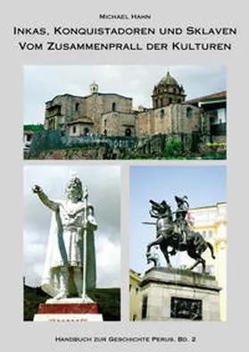 Hahn |  Handbuch zur Geschichte Perus. Band 2 | Buch |  Sack Fachmedien