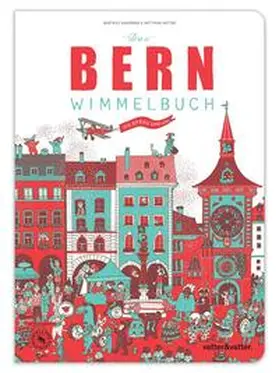 Vatter / Kaufmann |  Das Bern Wimmelbuch | Buch |  Sack Fachmedien