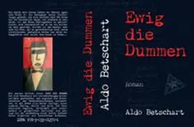 Betschart |  Ewig die Dummen | Buch |  Sack Fachmedien