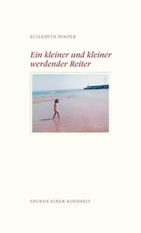 Binder |  Ein kleiner und kleiner werdender Reiter | Buch |  Sack Fachmedien