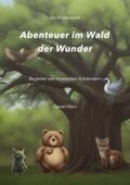 Klein |  Abenteuer im Wald der Wunder | Buch |  Sack Fachmedien