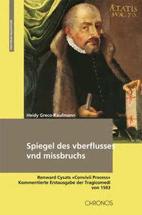 Greco-Kaufmann |  Spiegel des vberflusses vnd missbruchs | Buch |  Sack Fachmedien