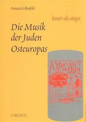 Lilienfeld |  Die Musik der Juden Osteuropas | Buch |  Sack Fachmedien