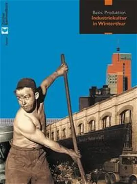 Bärtschi |  Industriekultur in Winterthur | Buch |  Sack Fachmedien