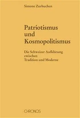 Zurbuchen |  Patriotismus und Kosmopolitismus | Buch |  Sack Fachmedien