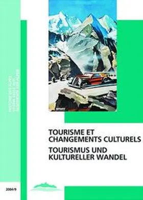 Busset / Lorenzetti / Mathieu |  Tourisme et changements culturels /Tourismus und kultureller Wandel | Buch |  Sack Fachmedien