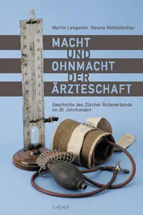 Rothenbühler / Lengwiler |  Macht und Ohnmacht der Ärzteschaft | Buch |  Sack Fachmedien