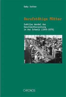 Sutter |  Berufstätige Mütter | Buch |  Sack Fachmedien