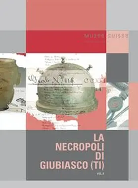 Pernet / Carlevaro / Tori |  La necropoli di Giubiasco (TI) | Buch |  Sack Fachmedien