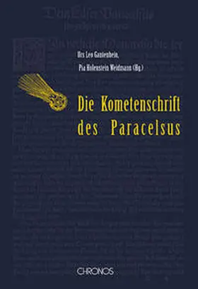 Gantenbein / Holenstein Weidmann / Paracelsus |  Der Komet im Hochgebirg von 1531 | Buch |  Sack Fachmedien