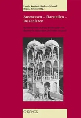 Kundert / Schmid |  Ausmessen - Darstellen - Inszenieren | Buch |  Sack Fachmedien