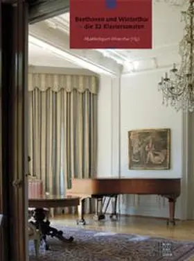  Beethoven und Winterthur  die 32 Klaviersonaten | Buch |  Sack Fachmedien