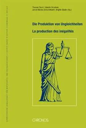 David / Groebner / Schaufelbuehl |  Die Produktion von Ungleichheiten – La production des inégalités | Buch |  Sack Fachmedien