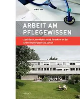 Roth |  Arbeit am Pflegewissen | Buch |  Sack Fachmedien