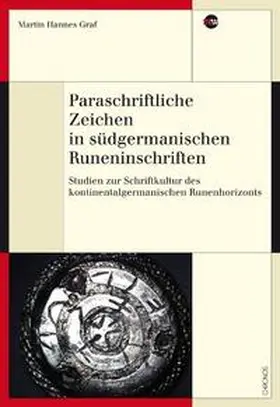 Graf |  Paraschriftliche Zeichen in südgermanischen Runeninschriften | Buch |  Sack Fachmedien