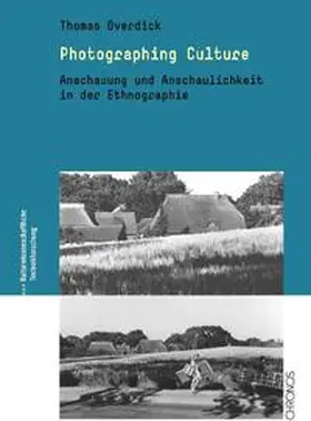 Overdick |  Photographing Culture | Buch |  Sack Fachmedien