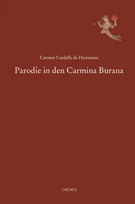 Cardelle de Hartmann |  Parodie in den Carmina Burana | Buch |  Sack Fachmedien