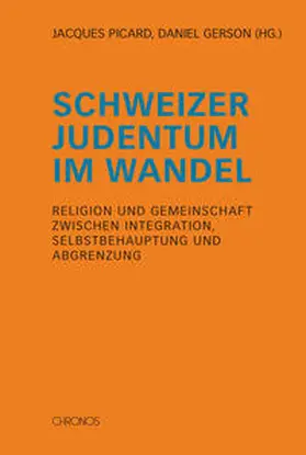 Picard / Gerson |  Schweizer Judentum im Wandel | Buch |  Sack Fachmedien