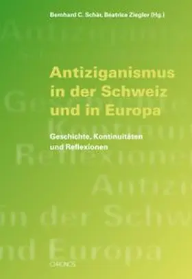 Schär / Ziegler |  Antiziganismus in der Schweiz und in Europa | Buch |  Sack Fachmedien