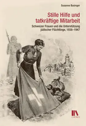 Businger |  Stille Hilfe und tatkräftige Mitarbeit | Buch |  Sack Fachmedien