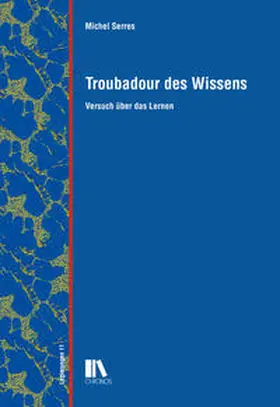 Serres |  Troubadour des Wissens | Buch |  Sack Fachmedien