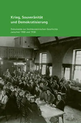 Historischer Verein f. d. Fürstentum Liechtenstein |  Krieg, Souveränität und Demokratisierung | Buch |  Sack Fachmedien