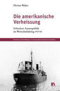Weber |  Die amerikanische Verheissung | Buch |  Sack Fachmedien