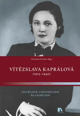 Fischer |  Vítezslava Kaprálová (1915–1940) | Buch |  Sack Fachmedien