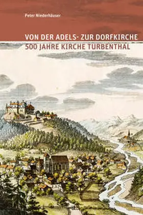 Niederhäuser |  Von der Adels- zur Dorfkirche | Buch |  Sack Fachmedien