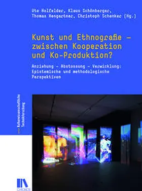 Holfelder / Schönberger / Hengartner |  Kunst und Ethnografie – zwischen Kooperation und Ko-Produktion? | Buch |  Sack Fachmedien