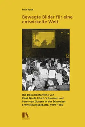 Rauh |  Bewegte Bilder für eine entwickelte Welt | Buch |  Sack Fachmedien