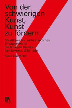 Dal Molin |  Von der schwierigen Kunst, Kunst zu fördern | Buch |  Sack Fachmedien