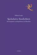 Largier |  Largier, N: Spekulative Sinnlichkeit | Buch |  Sack Fachmedien
