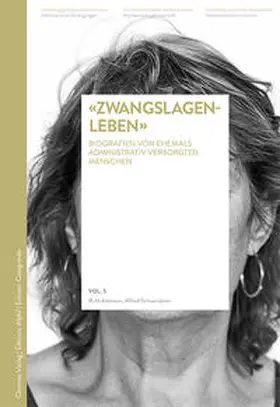 Ammann / Schwendener |  «Zwangslagenleben» | Buch |  Sack Fachmedien