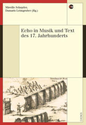 Schnyder / Leimgruber |  Echo in Musik und Text des 17. Jahrhunderts | Buch |  Sack Fachmedien