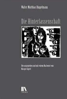 Diggelmann / Gigerl |  Die Hinterlassenschaft | Buch |  Sack Fachmedien