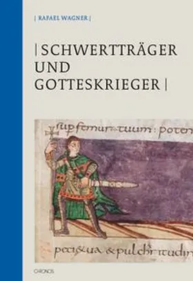 Wagner |  Schwertträger und Gotteskrieger | Buch |  Sack Fachmedien