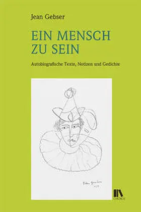 Gebser / Hämmerli / Schübl |  Ein Mensch zu sein | Buch |  Sack Fachmedien