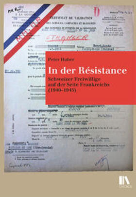 Huber | Huber, P: In der Résistance | Buch | 978-3-0340-1596-7 | sack.de