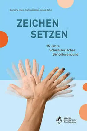 Häne / Müller / Zahn |  Zeichen setzen | Buch |  Sack Fachmedien
