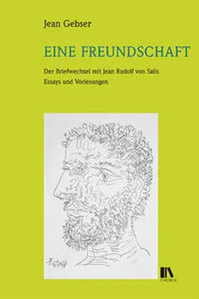 Gebser / Hämmerli / Schübl |  Eine Freundschaft | Buch |  Sack Fachmedien