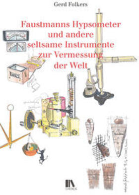Folkers | Faustmanns Hypsometer und andere seltsame Instrumente zur Vermessung der Welt | Buch | 978-3-0340-1710-7 | sack.de