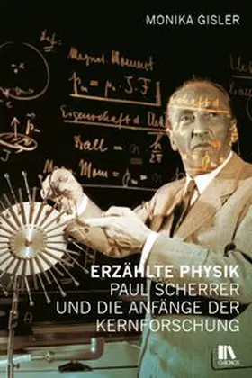 Gisler |  Erzählte Physik | Buch |  Sack Fachmedien