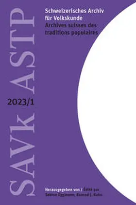 Eggmann / Kuhn |  Schweizerisches Archiv für Volkskunde | Archives suisses des traditions populaires | Buch |  Sack Fachmedien