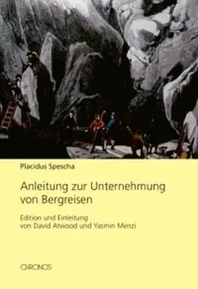Spescha / Atwood / Menzi |  Anleitung zur Unternehmung von Bergreisen | Buch |  Sack Fachmedien