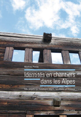 Petite | Identités en chantiers dans les Alpes | Buch | 978-3-0343-0514-3 | sack.de