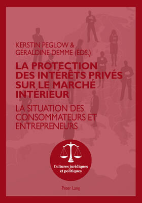 Demme / Peglow | La protection des intérêts privés sur le marché intérieur | Buch | 978-3-0343-1615-6 | sack.de