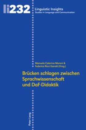 Moroni / Ricci Garotti | Brücken schlagen zwischen Sprachwissenschaft und DaF-Didaktik | Buch | 978-3-0343-2667-4 | sack.de