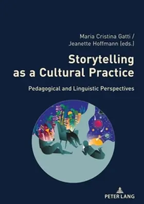 Hoffmann / Gatti |  Storytelling as a Cultural Practice | Buch |  Sack Fachmedien